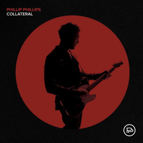 Phillip Phillips - Collateral (LP)