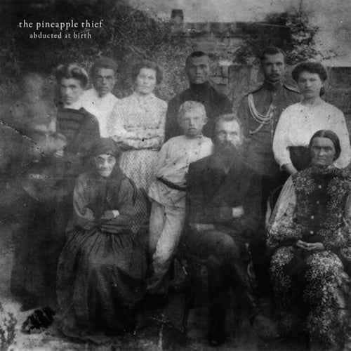 Pineapple Thief - Abducted at birth (LP) - Velvet Music