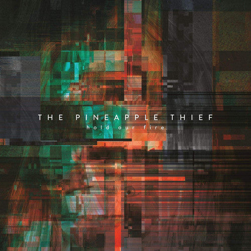 Pineapple Thief - Hold our fire (CD)