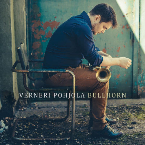 Verneri Pohjola - Bullhorn (CD) - Velvet Music