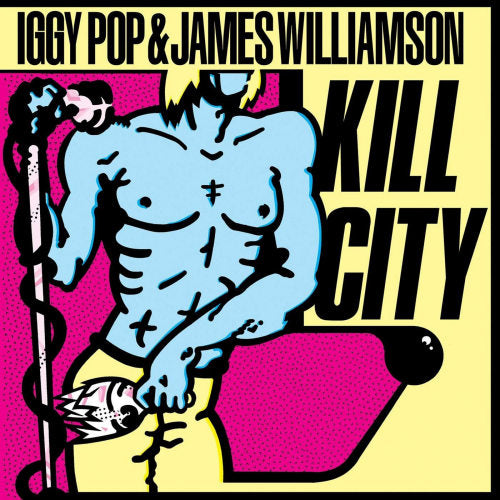 Iggy Pop & James Williamson - Kill city (LP)