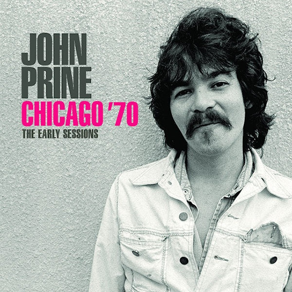 John Prine - Early sessions radio broadcast chicago 70 (CD)