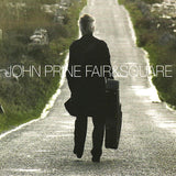 John Prine - Fair & square (CD) - Velvet Music