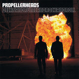 Propellerheads - Decksandrumsandrockandroll 20e ann (CD)