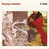 Proper Ornaments - 6 lenins (LP) - Velvet Music