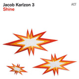 Jacob Karlzon Trio - Shine (CD d'occasion)