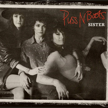 Puss N Boots - Sister (LP) - Velvet Music
