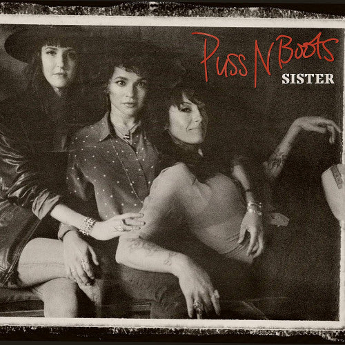 Puss N Boots - Sister (CD) - Velvet Music