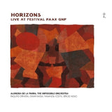 Alondra De La Parra - The Impossible Orchestra - Horizons: live at festival paax gnp (CD)
