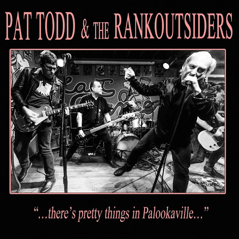 Pat Todd &amp; The Rankoutsiders - ...There's pretty things in palookaville... (CD)