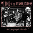 Pat Todd & The Rankoutsiders - ...There's pretty things in palookaville... (LP) - Velvet Music