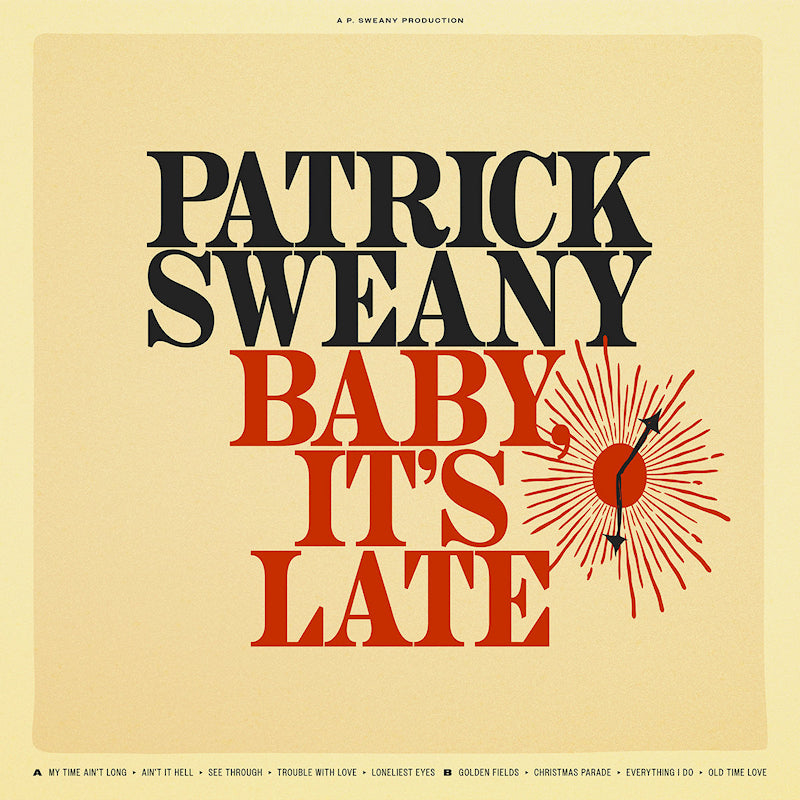 Patrick Sweany - Baby, it's late (LP)