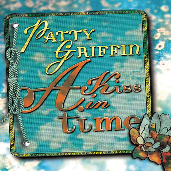 Patty Griffin - A kiss in time (CD) - Velvet Music