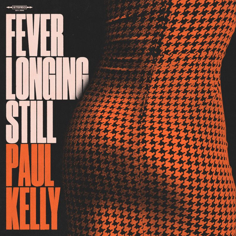 Paul Kelly - Fever longing still (CD)