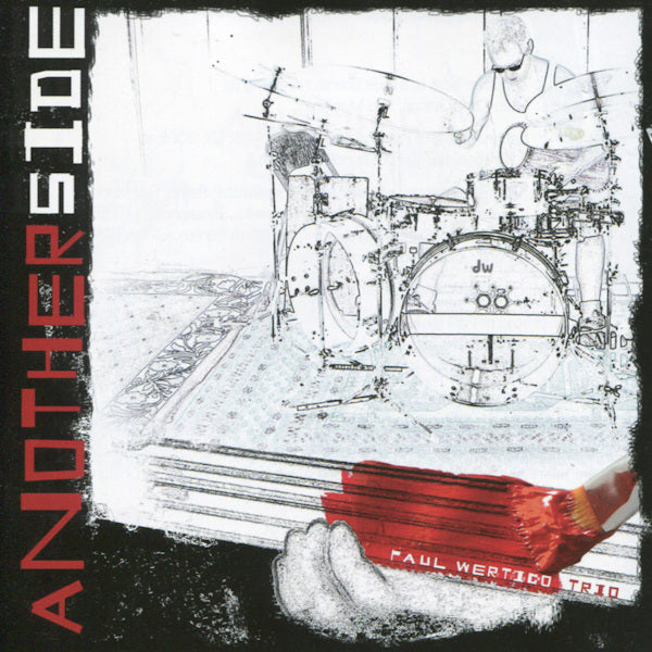 Paul Wertico Trio - Another side (CD) - Velvet Music