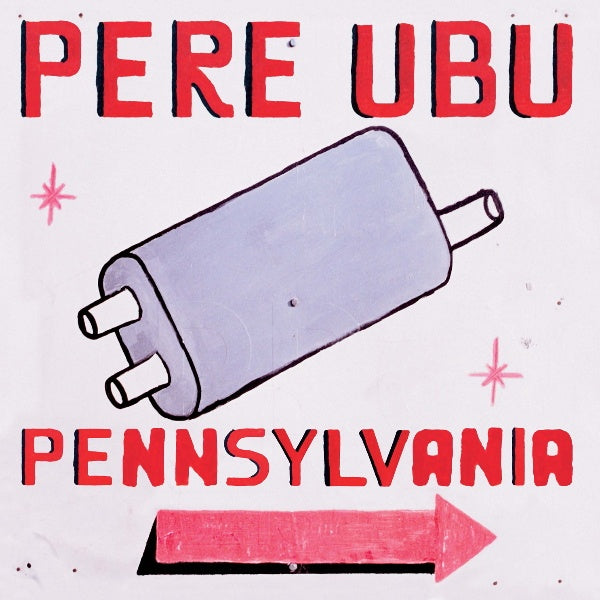Pere Ubu - Pennsylvania (CD)