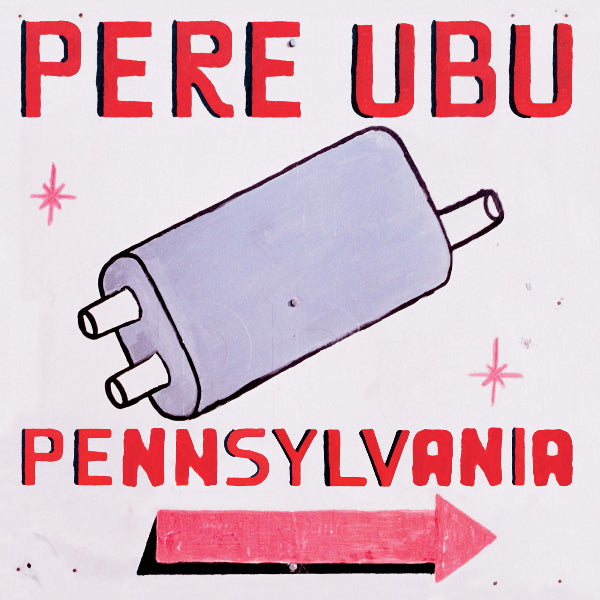 Pere Ubu - Pennsylvania (CD)