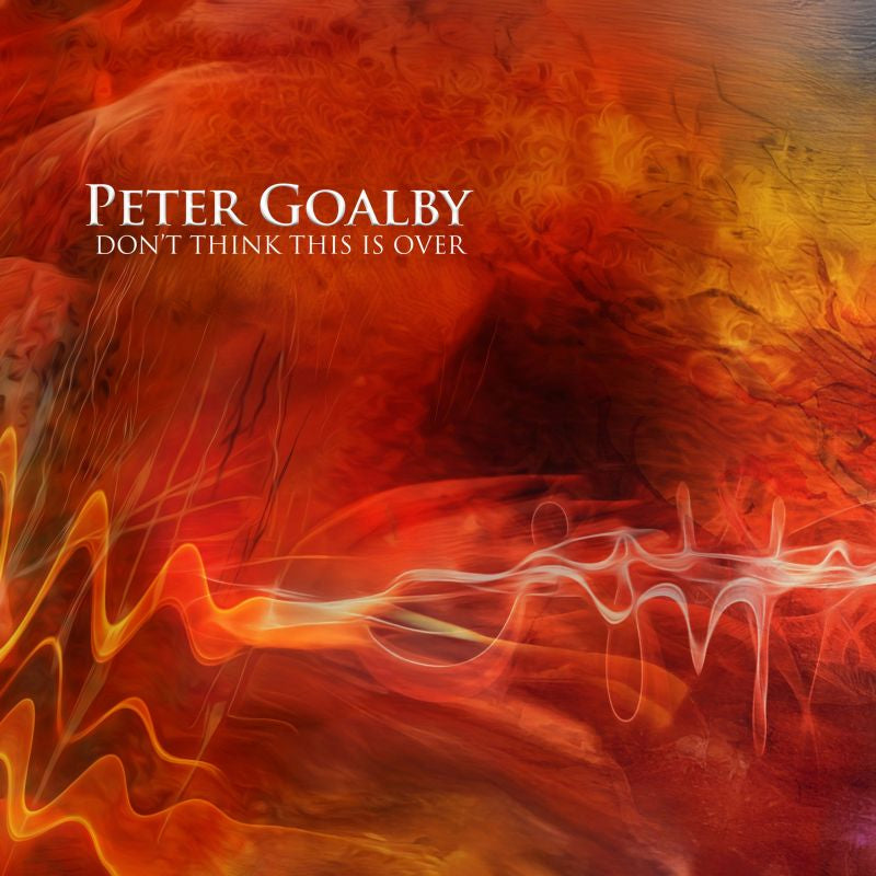 Peter Goalby - Don't think this is over (CD)