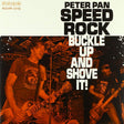 Peter Pan Speedrock - Buckle up and shove it! (LP) - Velvet Music