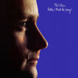 Phil Collins - Hello, i must be going! (CD) - Velvet Music