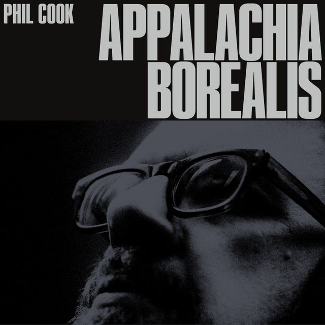 Phil Cook - Appalachia borealis (LP) - Velvet Music