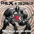 Phil X & The Drills - Pow! right in the kisser (LP) - Velvet Music
