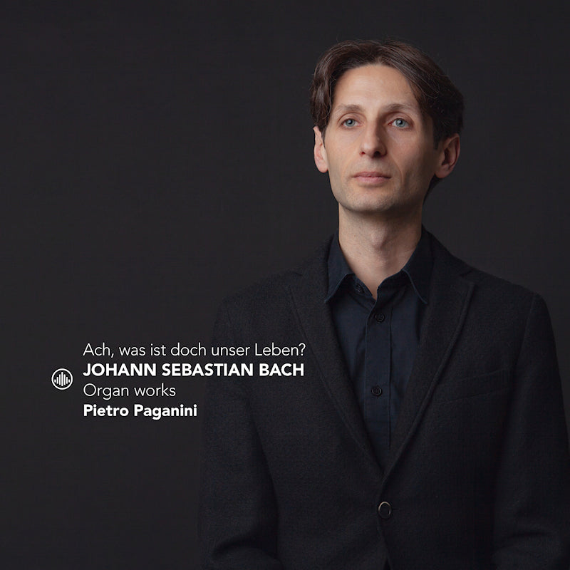 Pietro Paganini - Ach, was ist doch unser leben? organ works (CD)