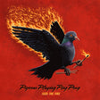 Pigeons Playing Ping Pong - Feed the fire (fire) (LP) - Velvet Music