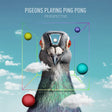 Pigeons Playing Ping Pong - Perspective (CD) - Velvet Music