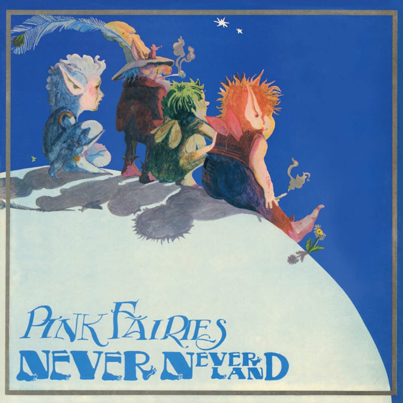 Pink Fairies - Never never land (LP) - Velvet Music