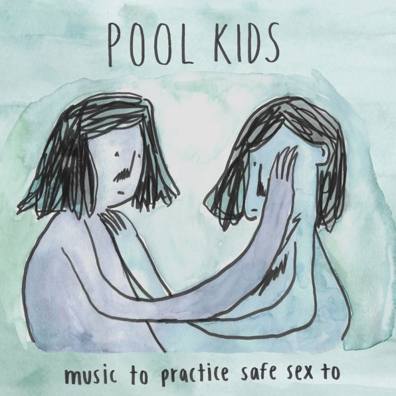 Pool Kids - Music to practice safe sex to (CD) - Velvet Music