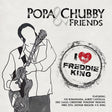 Popa Chubby And Friends - I love freddie king (CD) - Velvet Music