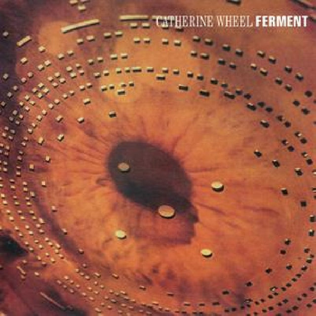 Catherine Wheel - Ferment (LP) - Velvet Music