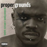 Proper Grounds - Downtown circus gang (LP) - Velvet Music