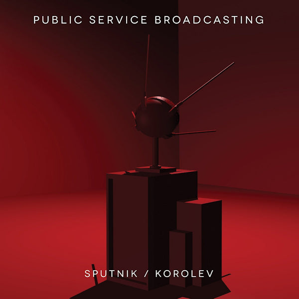 Public Service Broadcasting - Sputnik / korolev (CD-single) - Velvet Music