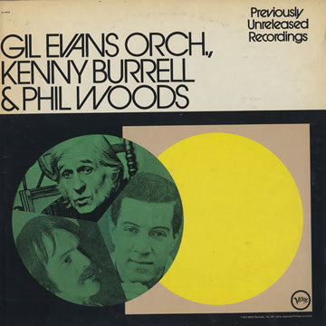 Gil Evans And His Orchestra, Kenny Burrell & Phil Woods - Previously Unreleased Recordings (tweedehands LP) - Velvet Music