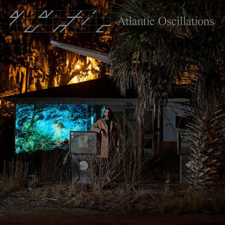 Quantic - Atlantic oscillations (LP)