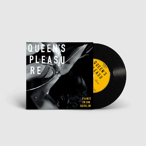 Queen's Pleasure - Panic from Dublin (single 7 pouces)
