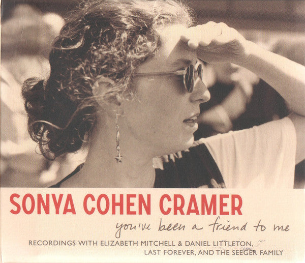 Sonya Cohen Cramer - You've Been a Friend to Me (CD) - Velvet Music
