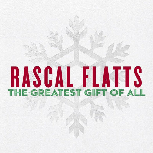 Rascal Flatts - Greatest gift of all (CD) - Velvet Music