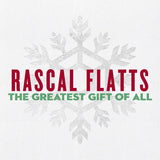 Rascal Flatts - Greatest gift of all (CD) - Velvet Music