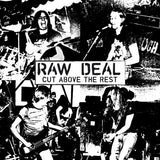 Raw Deal - Cut above the rest (LP)