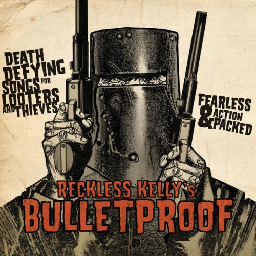 Reckless Kelly - Bulletproof (CD) - Velvet Music
