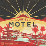 Reckless Kelly - Sunset motel (CD) - Velvet Music