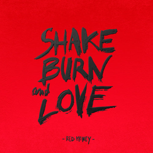 Red Money - Shake burn and love (LP) - Velvet Music