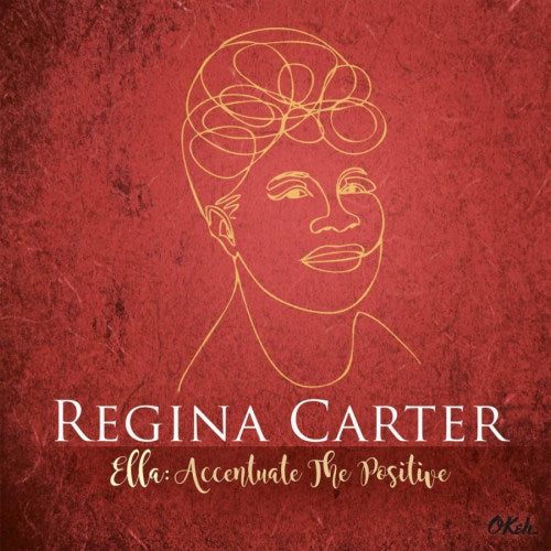 Regina Carter - Ella: accentuate the positive (CD) - Velvet Music