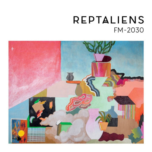 Reptaliens - Fm-2030 (LP) - Velvet Music