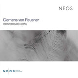 Clemens Von Reusner - Electroacoustic works (CD)