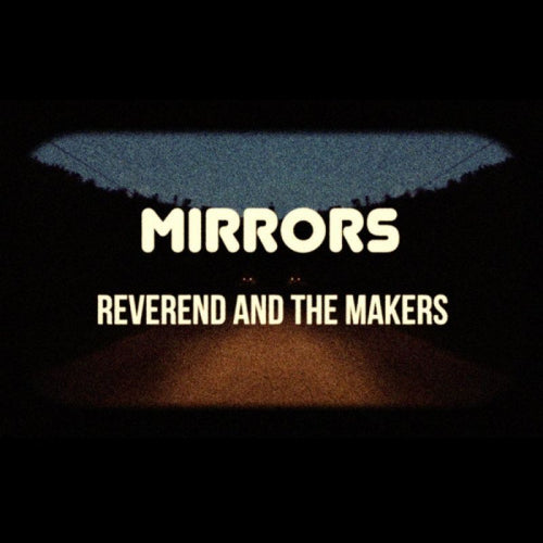 Reverend And The Makers - Mirrors (CD) - Velvet Music