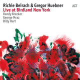 Richie Beirach & Gregor Huebner - Live at birdland new york (CD) - Velvet Music